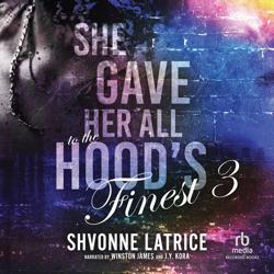 She Gave Her All to the HoodR...
