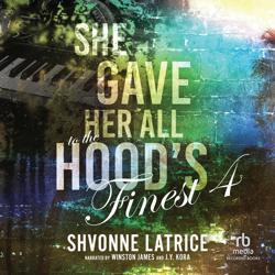 She Gave Her All to the HoodR...