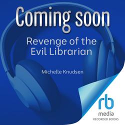 Revenge of the Evil Librarian