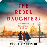 The Rebel Daughters by Lady Cecil Cameron (read by Catrin Walker-Booth)