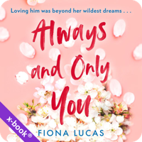 Always and Only You by Fiona Lucas (read by Sofia Engstrand)