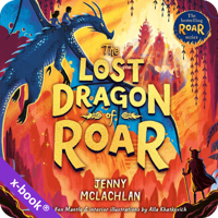 The Lost Dragon of Roar by Jenny McLachlan (read by Billy Ashcroft)