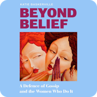 Beyond Belief by Katie Baskerville (read by Katie Baskerville)