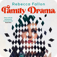 Family Drama by Rebecca Fallon (read by Ali Andre Ali, Lisa Flanagan, Angus King)