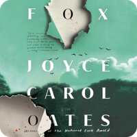 Fox by Joyce Carol Oates (read by various)