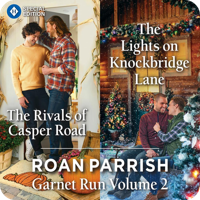 Garnet Run Volume 2 by Roan Parrish (read by Michael Dean, Greg Boudreaux)