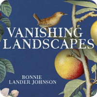 Vanishing Landscapes by Bonnie Lander Johnson (read by Deirdre O'Connell)