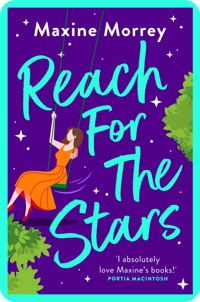 Reach for the Stars by Maxine Morrey (read by Gloria Sanders)