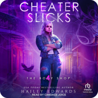 Cheater Slicks by Hailey Edwards (read by Candace Joice)