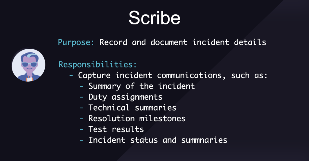 Incident Management Roles and Responsibilities: Scribe