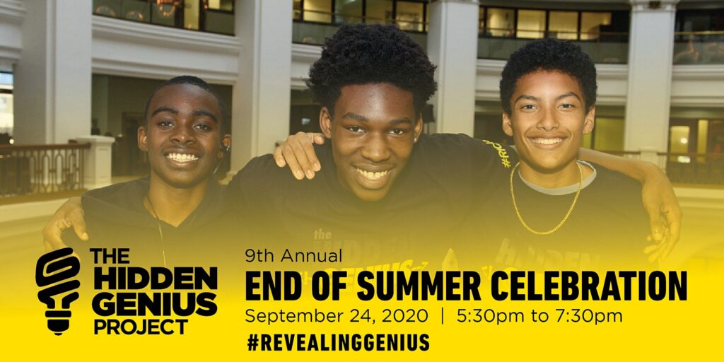 Please support the Hidden Genius Project 9th Annual End of Summer Celebration on September 24