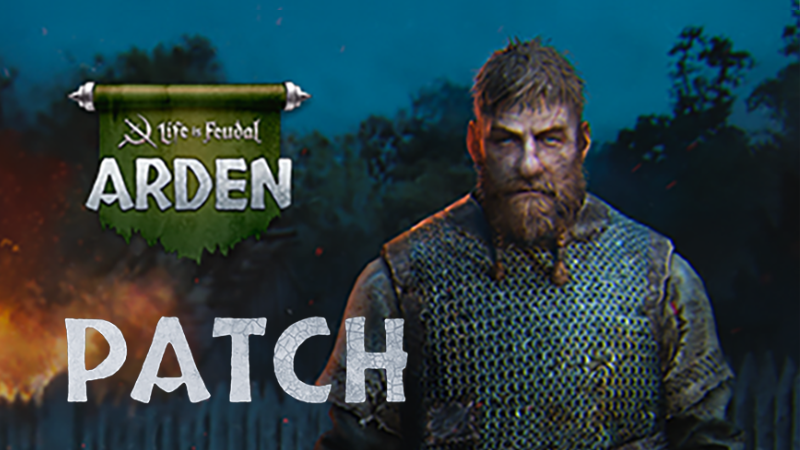 Life is Feudal:Arden - S1 Age 2 patch