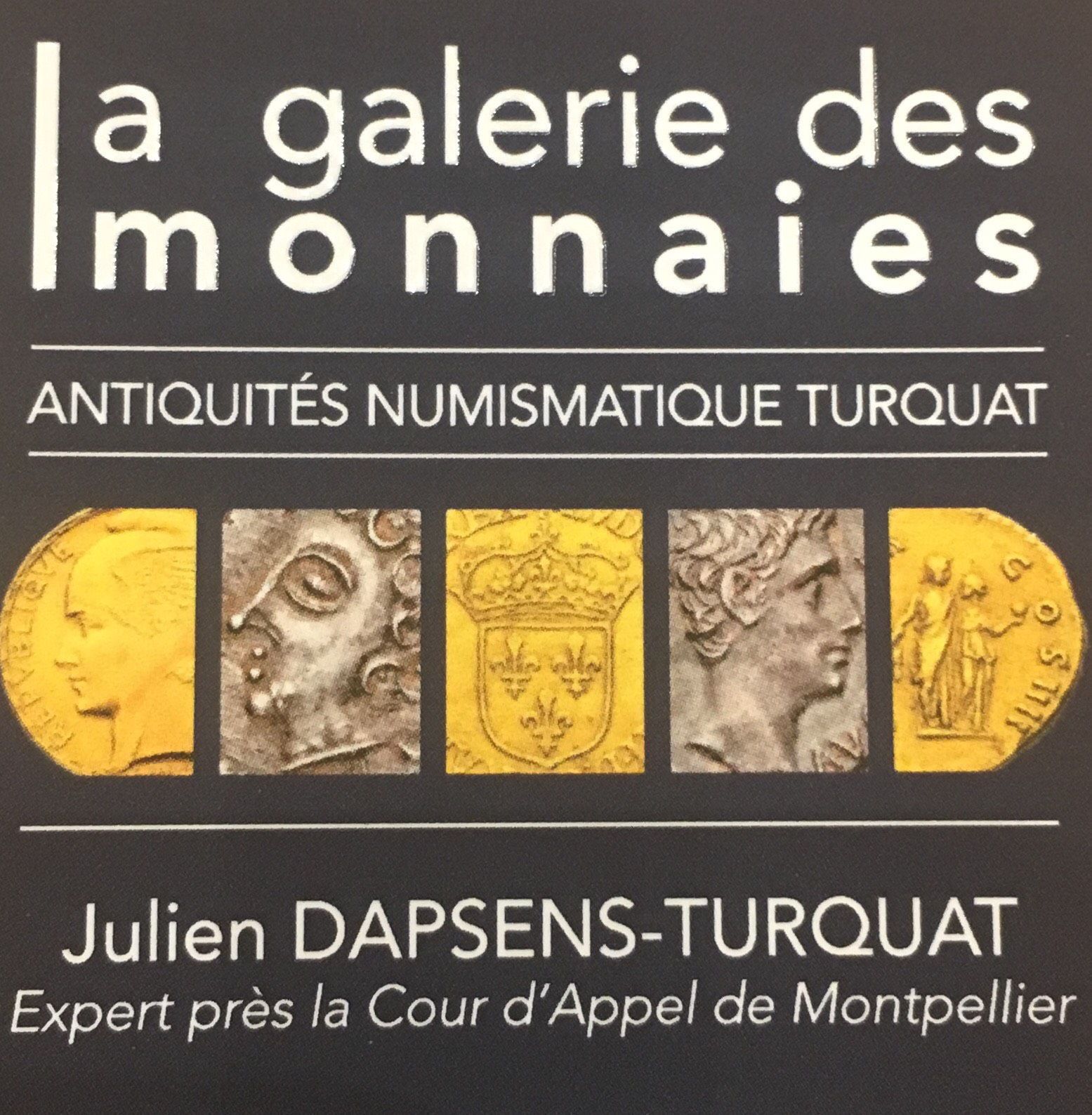 ANTIQUITÉS NUMISMATIQUE TURQUAT Julien DAPSENS-TURQUAT Expert près la Cour d'Appel monnaie, médaille