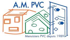 AM PVC entreprise de menuiserie PVC