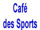 Café Des Sports restaurant