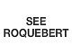 SEE Roquebert