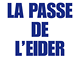 EARL La Passe De l'Eider