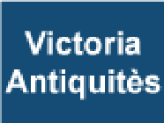 Victoria Antiquités achat et vente d'antiquité