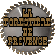 La Forestière De Provence scierie de bois