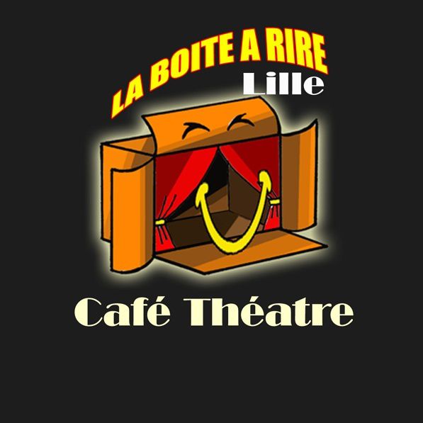 La Boite A Rire Lille théâtre et salle de spectacle
