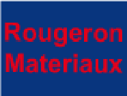 ROUGERON MATERIAUX Matériaux de construction