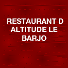 RESTAURANT D ALTITUDE LE BARJO restaurant