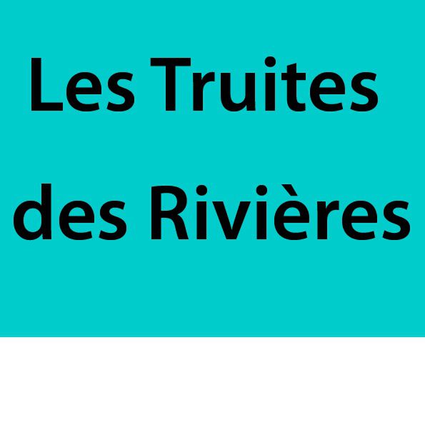 Les Truites des Rivières pisciculture