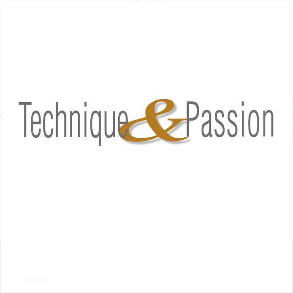 Technique et Passion