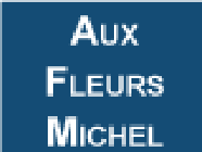 Aux Fleurs Michel fleuriste