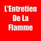 L'Entretien de la Flamme