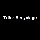 Trifer Recyclage SAS récupération, traitement de déchets divers
