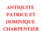 Charpentier Patrice achat et vente d'antiquité