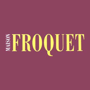 Maison Froquet