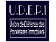 U.D.E.P.I. Union de Défense des Propriétaires Immobiliers