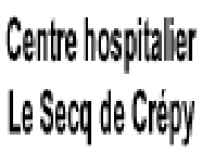 Centre Hospitalier Le Secq de Crépy maison de retraite établissement privé