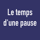 Le Temps d'une Pause