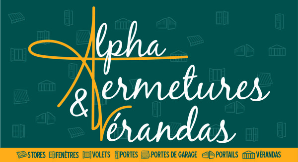 ALPHA FERMETURES ET VERANDAS entreprise de menuiserie