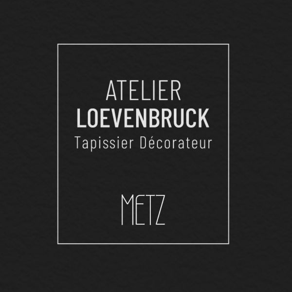 Atelier Loevenbruck tapissier et décorateur (fabrication, vente en gros de fournitures)