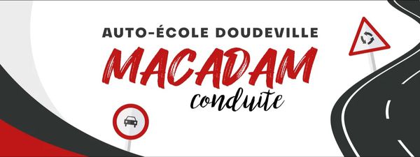 Macadam Conduite