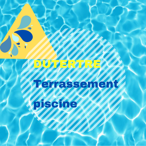 Dutertre Terrassement piscine (construction, entretien)