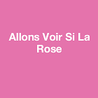 Allons Voir Si La Rose