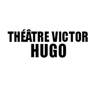 Théâtre Victor-Hugo théâtre et salle de spectacle