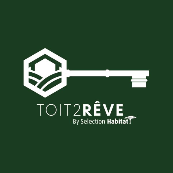 Toit2Rêve by Selection Habitat agence immobilière