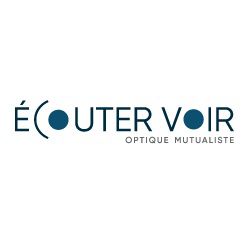 Ecouter Voir - Optique Mutualiste