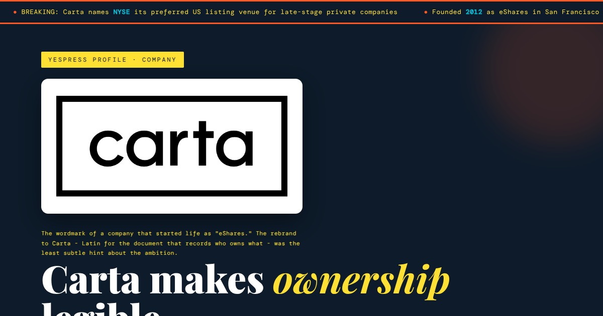 Carta - The Company That Made Ownership Legible