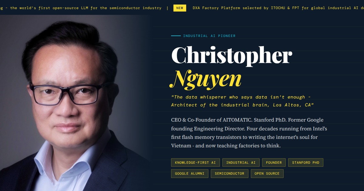 Christopher Nguyen - CEO & Co-Founder, AITOMATIC | Industrial AI Pioneer
