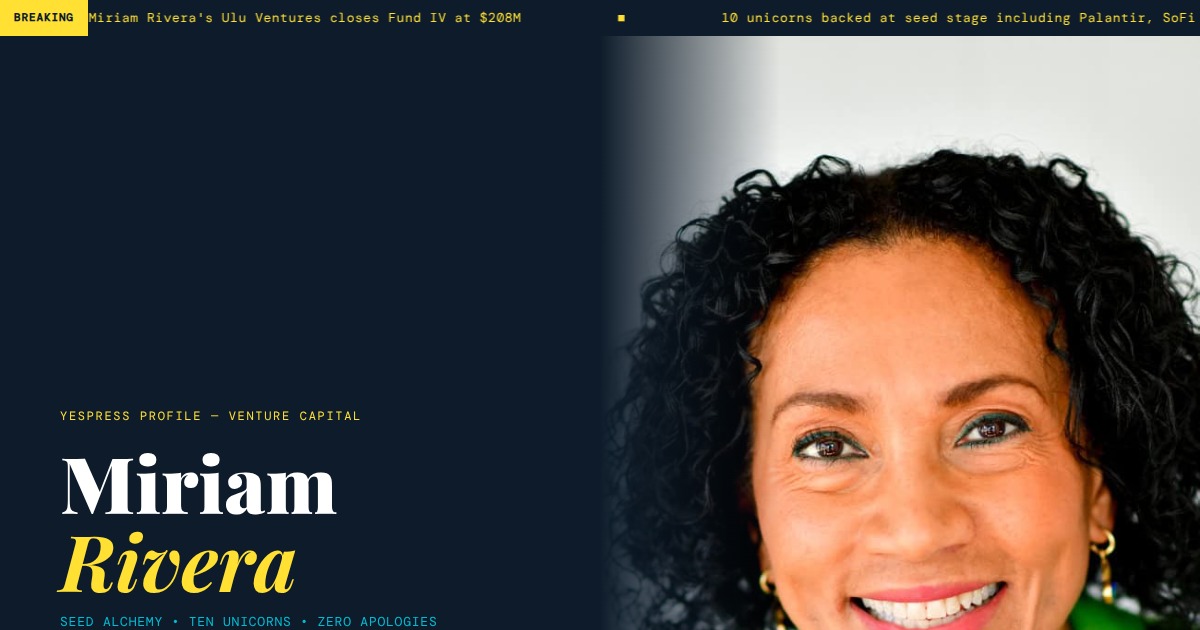Miriam Rivera - Co-Founder & CEO, Ulu Ventures | YesPress