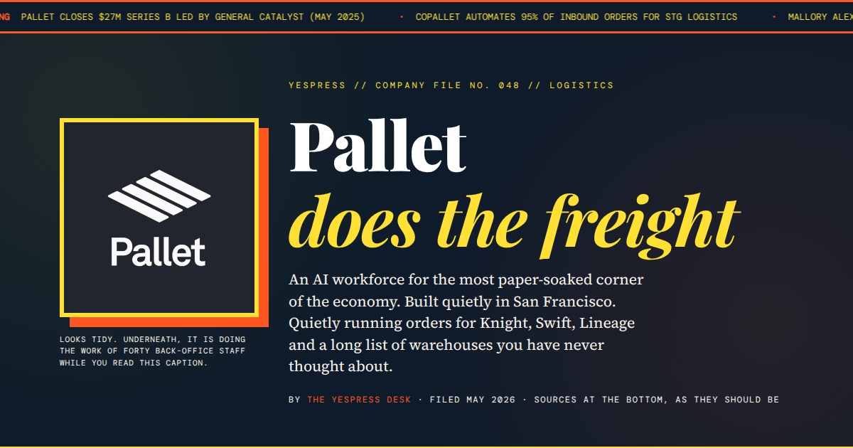 Pallet - The AI Workforce Quietly Rewiring Freight | YesPress