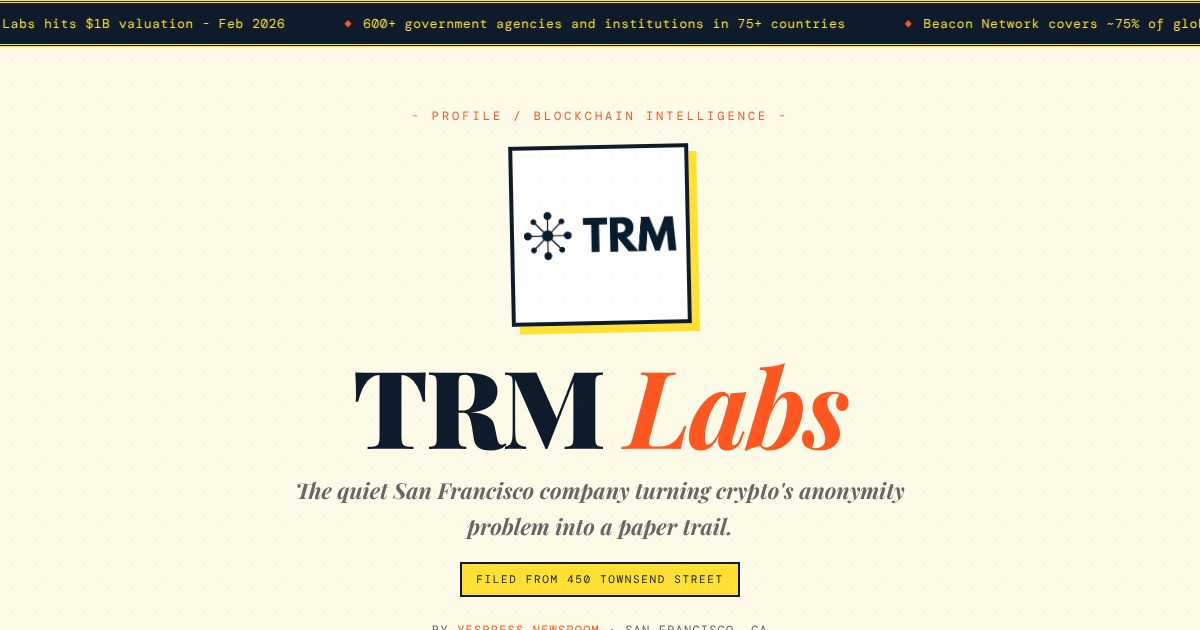 TRM Labs - The Blockchain Intelligence Company Governments Call First