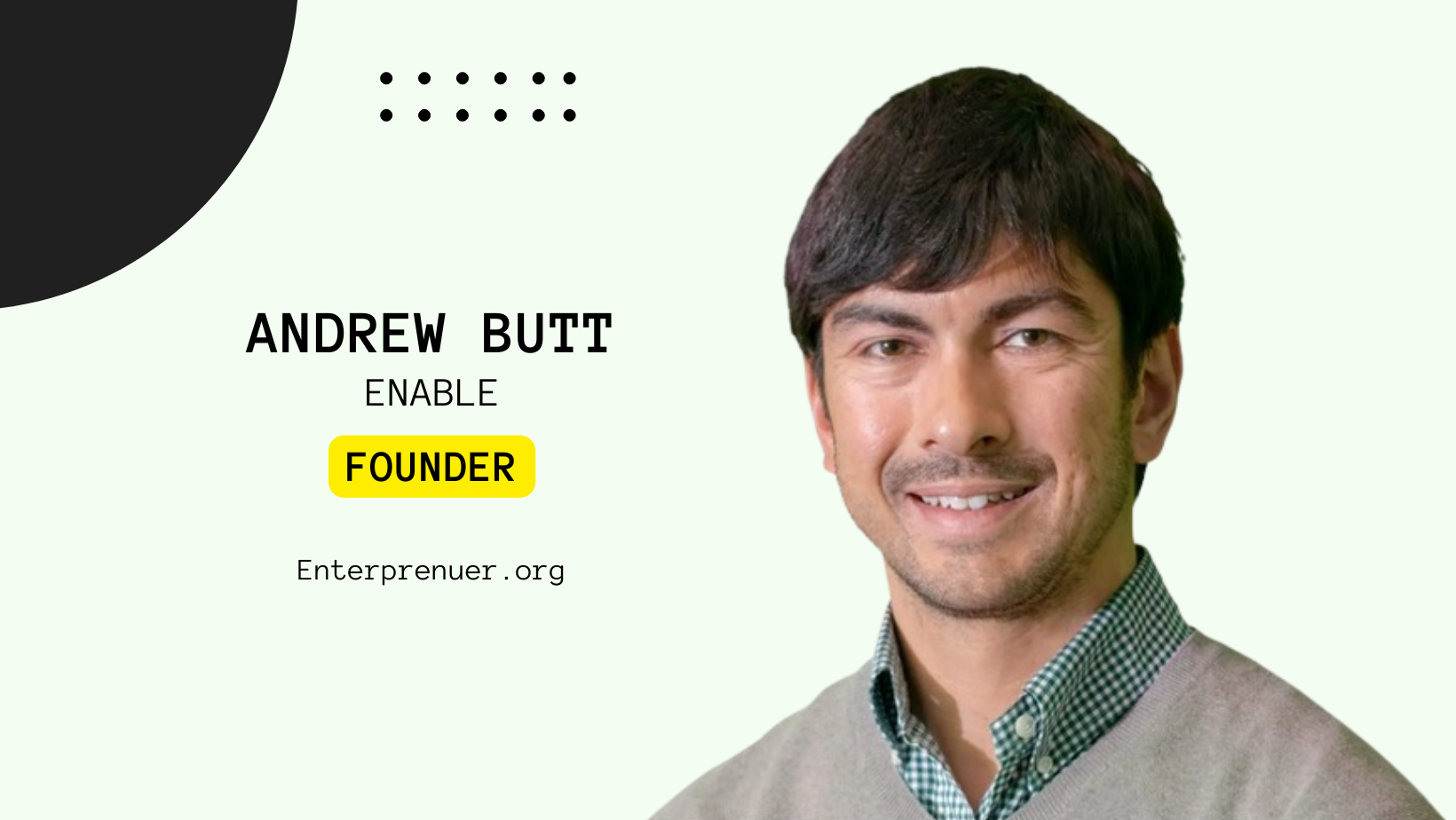 Andrew Butt, Founder and CEO of Enable